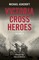 Victoria Cross Heroes: Volume II