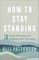 How to Stay Standing