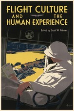 Flight Culture and the Human Experience