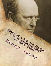 Notes of a Son and Brother ( is an autobiography) by Henry James