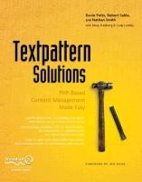 Textpattern Solutions: PHP-Based Content Management Made Easy