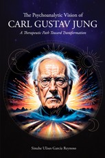 The Psychoanalytic Vision of CARL GUSTAV JUNG