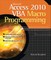 Microsoft Access 2010 VBA Macro Programming