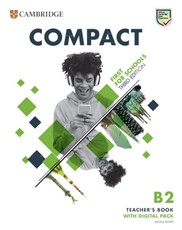 Compact First for Schools. Third Edition. Teacher's Book with Digital Pack