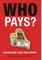 Who Pays?