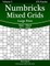 Numbricks Mixed Grids Large Print - Easy to Hard - Volume 5 - 276 Puzzles