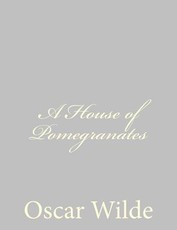 A House of Pomegranates