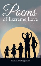 Mullippallam, R: Poems of Extreme Love