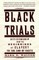 Black Trials
