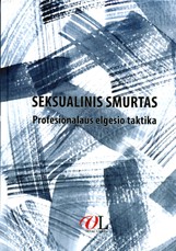 Seksualinis smurtas: profesionalaus elgesio taktika