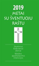 Metai su Šventuoju Raštu 2019. Skaitiniai kiekvienai dienai. Maldos apaštalavimo intencijos