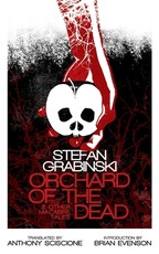 Orchard of the Dead and Other Macabre Tales