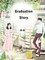 Graduation Story