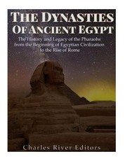The Dynasties of Ancient Egypt