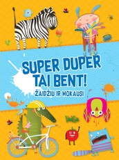 Super duper tai bent! Žaidžiu ir mokausi (geltona)