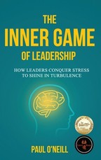 The Inner Game of Leadership