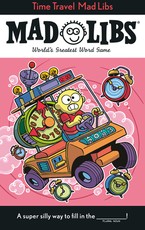 Time Travel Mad Libs