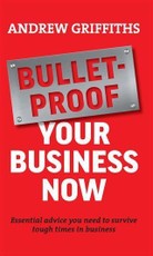 Bulletproof Your Business Now
