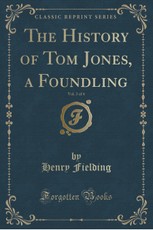 The History of Tom Jones, a Foundling, Vol. 3 of 4 (Classic Reprint)