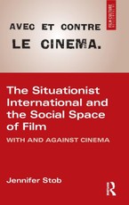 The Situationist International and the Social Space of Film