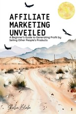 Affiliate Marketing Unveiled