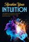 Awaken Your Intuition
