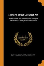 History of the Ceramic Art