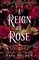 Golden, K: Reign of Rose