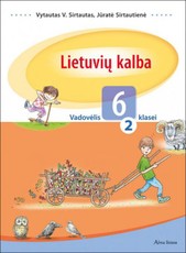 Lietuvių kalba. Vadovėlis 6 klasei. 1-oji knyga Lietuvių kalba. Vadovėlis 6 klasei. 1-oji knyga
