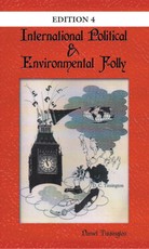 International Political & Environmental Folly: Issue 4