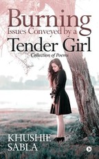 Burning Issues Conveyed by a Tender Girl