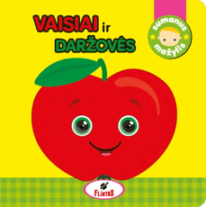 Sumanus mažylis. Vaisiai ir daržovės