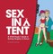Sex in a Tent