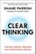 Clear Thinking