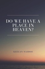 Do We Have a Place in Heaven?