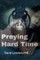 Preying Hard Time