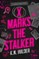 X Marks the Stalker