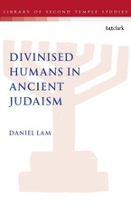 Divinised Humans in Ancient Judaism
