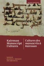 Kairouan Manuscript Cultures / Cultures des manuscrits a Kairouan