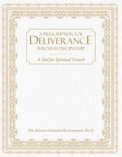 Prescription For Deliverance Through Discipleship