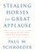 Stealing Horses to Great Applause
