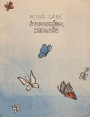 Šypsenėle, nepabėk