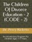 The Children of Divorce Education - 2 (Code - 2)