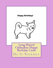 Long Haired Chihuahua Happy Birthday Cards