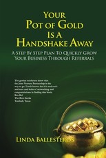 Your Pot of Gold Is A Handshake Away