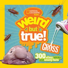 Weird But True Gross