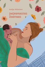 (Ne)paprastas žindymas