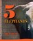 5 Elephants