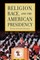 Religion, Race, and the American Presidency