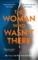The Woman Who Wasn't There